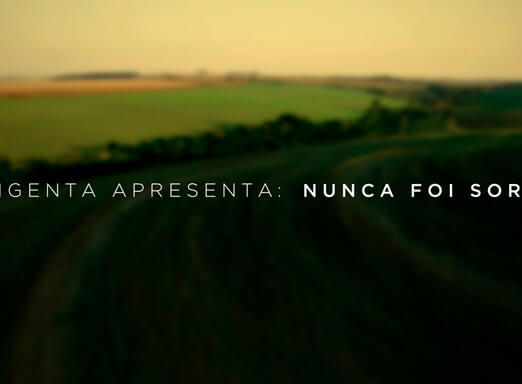 Syngenta apresenta: Nunca foi sorte. Uma homenagem aos pais