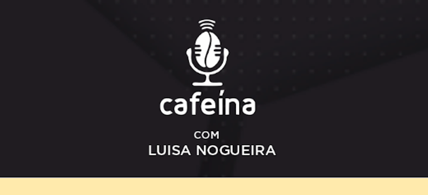 Podcast Cafeína
