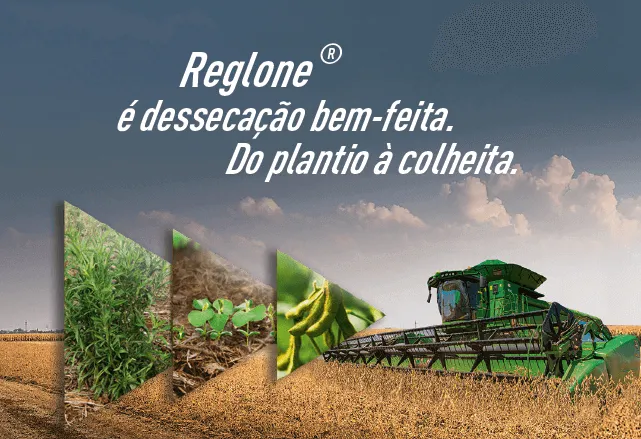 Reglone é dessecação bem feita. Do plantio à colheita.
